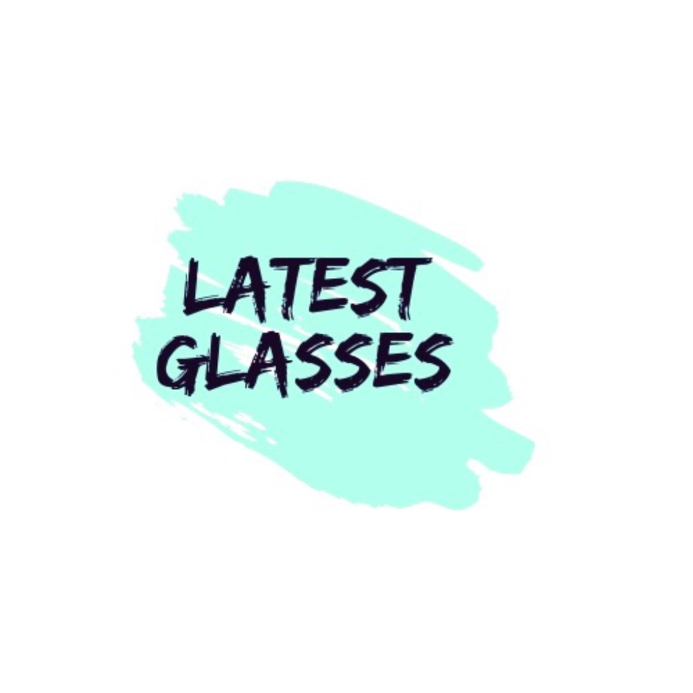 Meet your Posher, Latestglasses